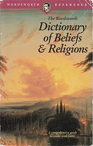 Beispielbild fr Dictionary of Beliefs and Religions (Wordsworth Collection) zum Verkauf von Wonder Book