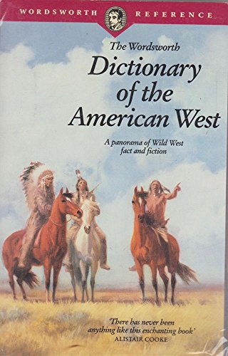 Imagen de archivo de The Wordsworth Dictionary of the American West (Wordsworth Collection) a la venta por Half Price Books Inc.