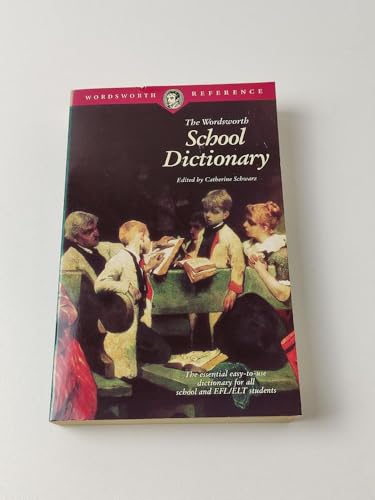Stock image for The Wordsworth School Dictionary (Wordsworth Reference) for sale by AwesomeBooks