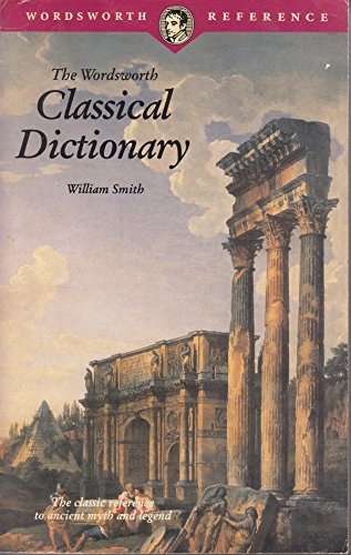 Beispielbild für Classical Dictionary (Wordsworth Collection) zum Verkauf von SecondSale