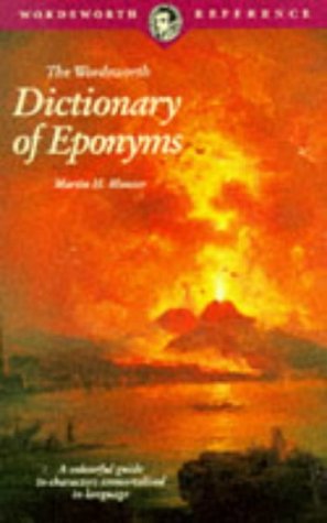9781853263736: The Wordsworth Dictionary of Eponyms (Wordsworth Reference)