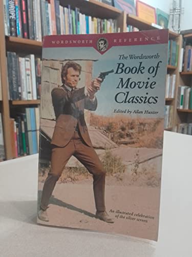 Imagen de archivo de The Wordsworth Book of Movie Classics (The Wordsworth Collection Reference Guide) a la venta por Wonder Book