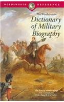 Imagen de archivo de The Wordsworth Dictionary of Military Biography (Wordsworth Reference) a la venta por WorldofBooks