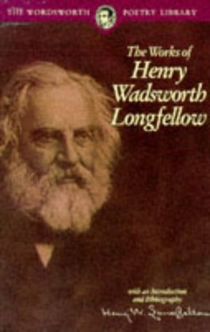 Imagen de archivo de The Works of Henry Wadsworth Longfellow (Wordsworth Collection) a la venta por Books of the Smoky Mountains