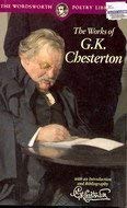 Stock image for The Works of G. K. Chesterton (Wordsworth Poetry Library) for sale by AwesomeBooks
