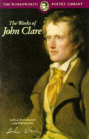 Stock image for The Works of John Clare (Wordsworth Poetry Library) for sale by HPB-Emerald