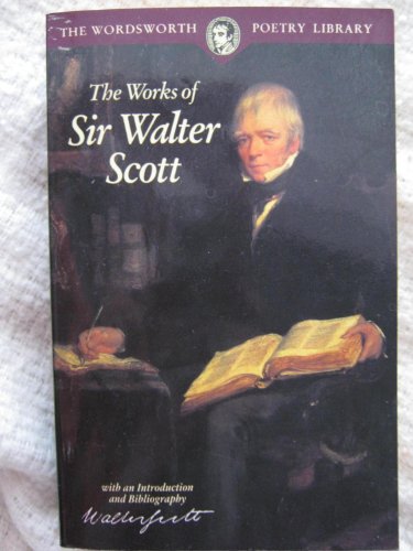 9781853264375: The Works of Sir Walter Scott (Wordsworth Poetry Library)