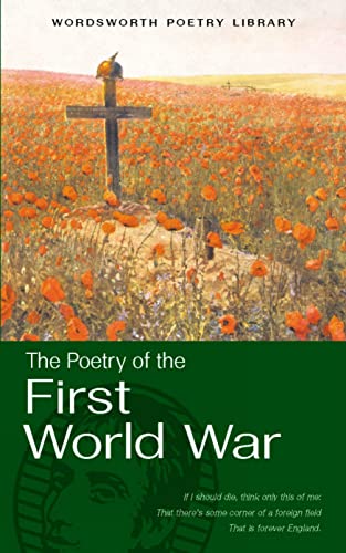 Stock image for Selected Poetry of the First World War (Wordsworth Poetry Library) for sale by WorldofBooks