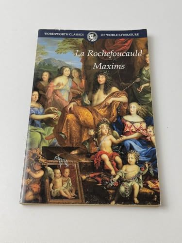 Maxims - La Rochefoucauld Francois Duc de