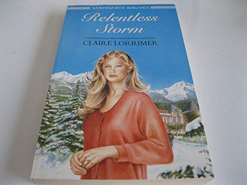 Beispielbild fr Relentless Storm (Wordsworth Romance S.) zum Verkauf von WorldofBooks