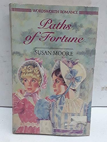 Beispielbild fr Paths of Fortune (Wordsworth Romance S.) zum Verkauf von WorldofBooks