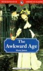 Beispielbild fr The Awkward Age (Wordsworth American Classics) zum Verkauf von medimops