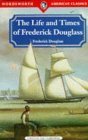 Beispielbild fr Life & Times of Frederick Douglas (Classics Library) zum Verkauf von medimops