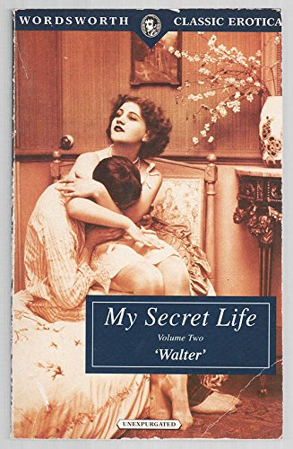 Stock image for My Secret Life-Volume II (Wordsworth Classic Erotica) for sale by ThriftBooks-Dallas