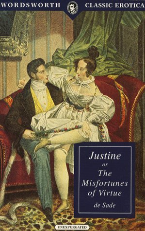 Imagen de archivo de Justine or The Misfortunes of Virtue (Wordsworth Classic Erotica) a la venta por HPB Inc.