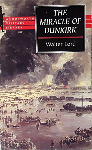 Stock image for The Miracle of Dunkirk (Wordsworth Collection) for sale by Front Cover Books