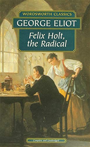 Imagen de archivo de Felix Holt the Radical a la venta por ThriftBooks-Dallas