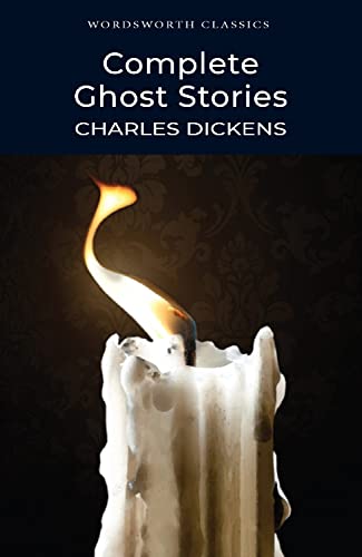 Stock image for Dickens: Complete Ghost Stories (Wordsworth Classics) for sale by BookMarx Bookstore