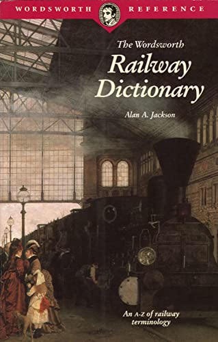 Beispielbild fr The Wordsworth Railway Dictionary (Wordsworth Reference) zum Verkauf von WorldofBooks