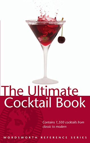 Stock image for The Ultimate Cocktail Book (Wordsworth Reference) for sale by WorldofBooks