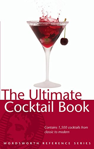 Stock image for The Ultimate Cocktail Book : Contains 1,500 Cocktails from Classic to Modern for sale by Better World Books: West