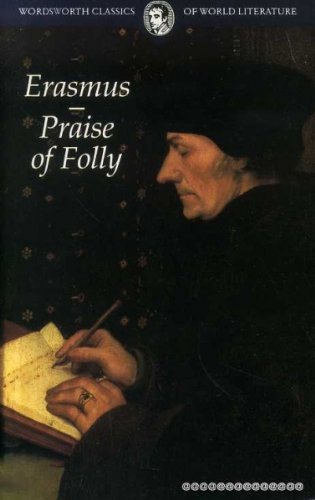 Stock image for The Praise of Folly for sale by Better World Books: West