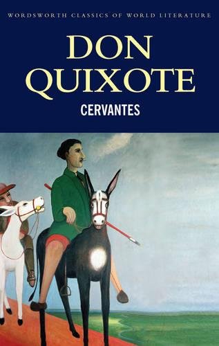 Stock image for Don Quixote: History and Adventures (Wordsworth Classics of World Literature) for sale by Books Unplugged