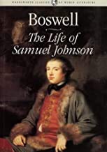 Imagen de archivo de The Life of Samuel Johnson, Ll.D. (Wordsworth Classics of World Literature) a la venta por Wonder Book