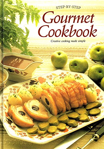 Beispielbild fr Gourmet Cookbook Step by Step zum Verkauf von Wonder Book