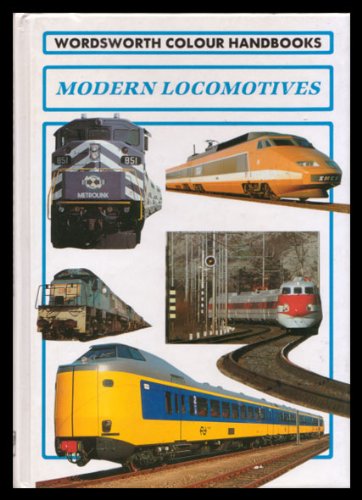 Imagen de archivo de Wordsworth Color Handbook Modern Locomotives a la venta por Bookmonger.Ltd