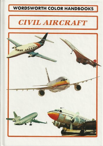 Beispielbild fr Civil Aircraft (Wordsworth Colour Handbooks) zum Verkauf von Wonder Book