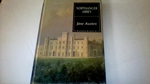 Beispielbild fr Northanger Abbey (Wordsworth Hardback Library) zum Verkauf von AwesomeBooks