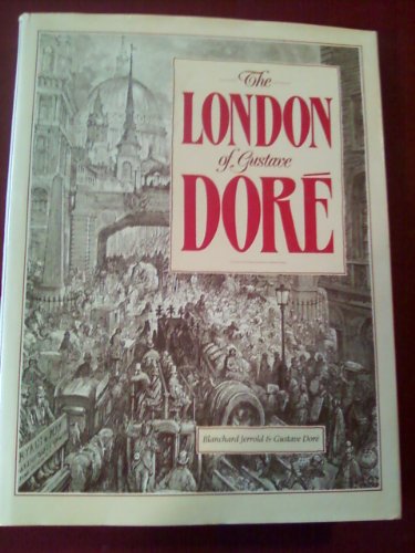 Imagen de archivo de The London of Gustave Dore a la venta por ThriftBooks-Dallas