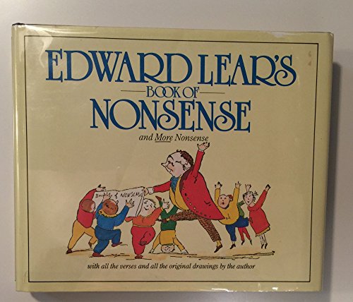 Stock image for Edward Lear's Book of Nonsense and More Nonsense with All the Verses and all the Original Drawings by the Author for sale by Take Five Books