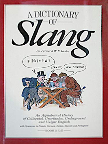 Beispielbild fr A Dictionary of Slang zum Verkauf von WorldofBooks