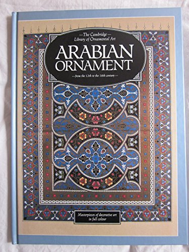 Stock image for Arabian Ornament (The Cambridge Library of Ornamental Art) for sale by WorldofBooks