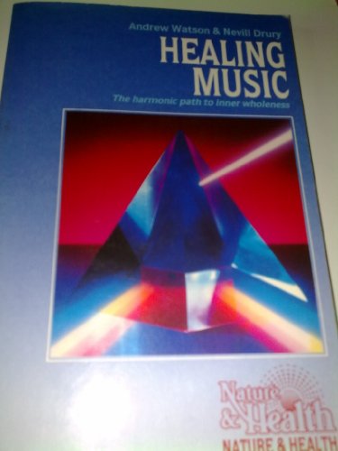 Stock image for Healing Music: The Harmonic Path to Inner Wholeness for sale by Wonder Book