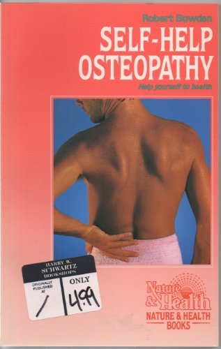Stock image for Self Help Osteopathy: A Guide to Osteopathic Techniques You Can Do Yourself for sale by SecondSale