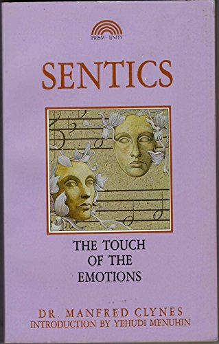 Beispielbild fr Sentics: The Touch of the Emotions zum Verkauf von Front Cover Books