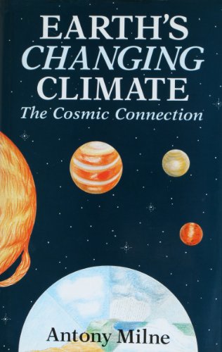 Beispielbild fr Earth's Changing Climate : The Cosmic Connection zum Verkauf von Better World Books: West