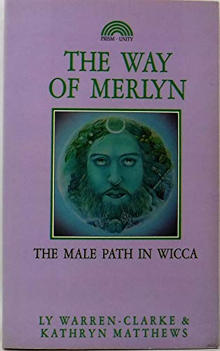 Stock image for Way of Merlyn: The Male Path in Wicca for sale by Books Unplugged