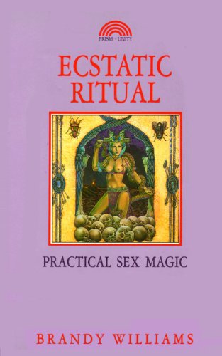 Stock image for Ecstatic Ritual: Practical Sex Magic for sale by Front Cover Books