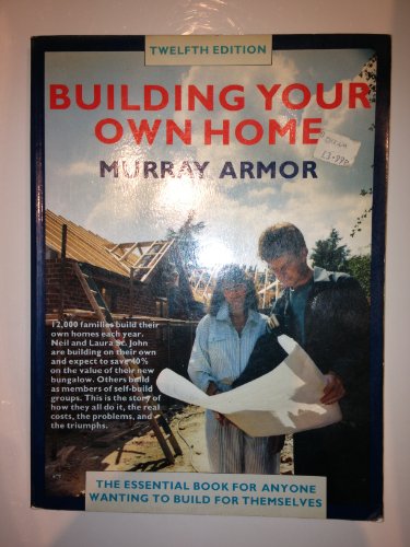 Imagen de archivo de Building Your Own Home a la venta por WorldofBooks