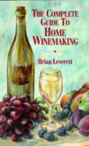 Beispielbild fr Complete Book of Home Winemaking zum Verkauf von WorldofBooks