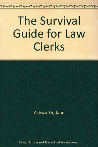 The Survival Guide for Law Clerks (9781853283468) by Ashworth, Jane; Horrocks, Tom