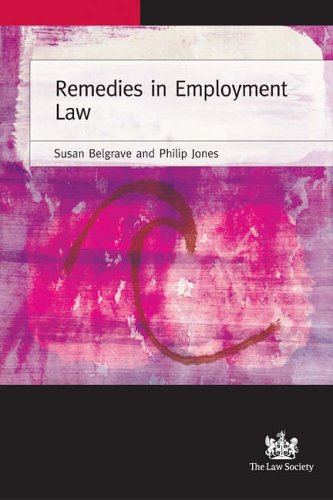 Remedies in Employment Law (9781853285332) by Belgrave, Susan; Jones, Philip