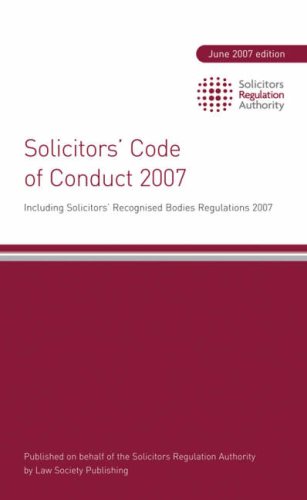 Beispielbild fr Solicitors' Code of Conduct 2007: Including Solicitors' Recognised Bodies Regulations 2007 zum Verkauf von WorldofBooks