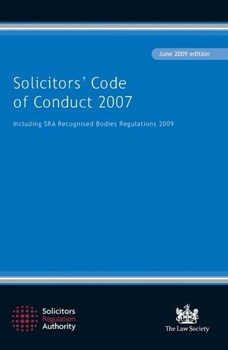 Beispielbild fr SOLICITORS' CODE OF CONDUCT 2007 (Solicitors' Code of Conduct 2007: Including the SRA Recognised Bodies Regulations 2009) zum Verkauf von WorldofBooks