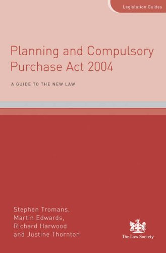 Imagen de archivo de Planning and Compulsory Purchase Act 2004: A Guide to the New Law a la venta por Reuseabook