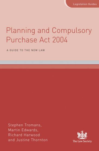 Planning and Compulsory Purchase Act 2004: A Guide to the New Law (9781853289255) by Stephen Tromans